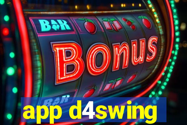 app d4swing